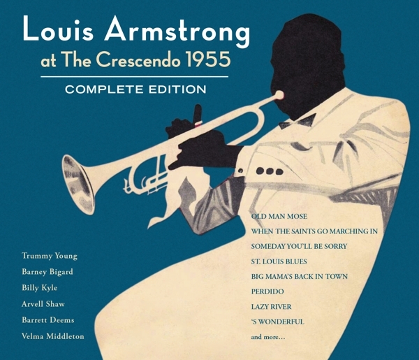 Armstrong Louis - At The Crescendo 1955 - Complete Edition ryhmässä CD / Jazz/Blues @ Bengans Skivbutik AB (4067704)
