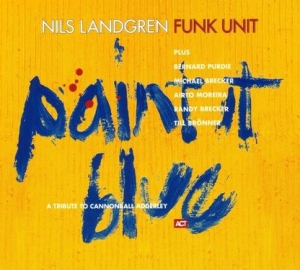 Nils Landgren Funk Unit - Paint It Blue ryhmässä VINYYLI @ Bengans Skivbutik AB (4068703)