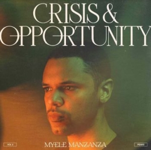 Myele Manzanza - Crisis & Opportunity Vol. 2 ryhmässä VINYYLI @ Bengans Skivbutik AB (4069256)