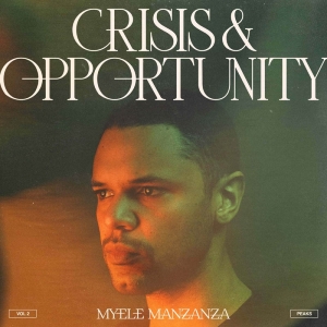 Myele Manzanza - Crisis & Opportunity Vol. 2 ryhmässä VINYYLI @ Bengans Skivbutik AB (4069256)