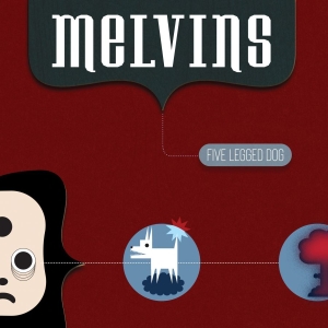 Melvins - Five Legged Dog ryhmässä CD @ Bengans Skivbutik AB (4069290)