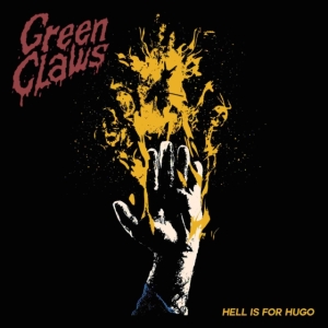 Green Claws - Hell Is For Hugo ryhmässä CD @ Bengans Skivbutik AB (4069295)