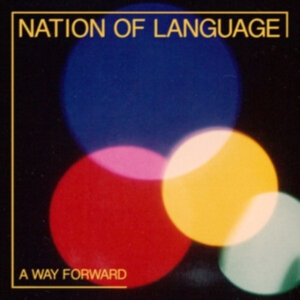 Nation Of Language - A Way Forward ryhmässä VINYYLI @ Bengans Skivbutik AB (4069309)
