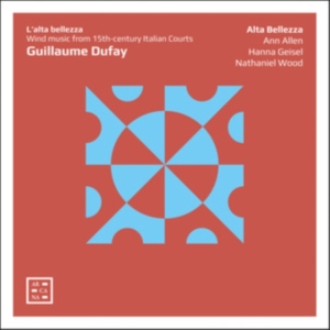 Dufay Guillaume - L'alta Bellezza ryhmässä CD @ Bengans Skivbutik AB (4069564)