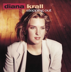 Diana Krall - Stepping Out ryhmässä CD / Jazz/Blues @ Bengans Skivbutik AB (4070069)