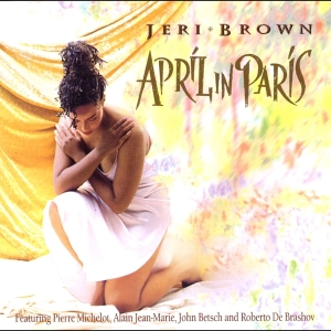 Jeri Brown - April In Paris ryhmässä CD @ Bengans Skivbutik AB (4070121)