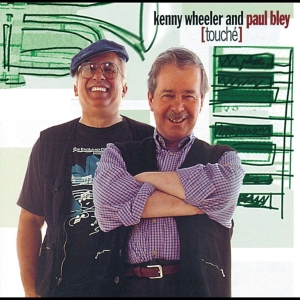 Kenny Wheeler & Paul Bley - Touche ryhmässä CD @ Bengans Skivbutik AB (4070125)