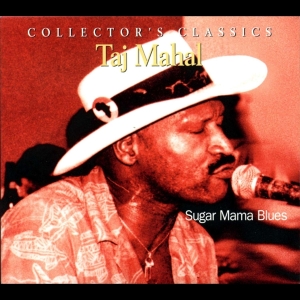 Taj Mahal - Sugar Mama Blues ryhmässä Minishops / Taj Mahal @ Bengans Skivbutik AB (4070154)