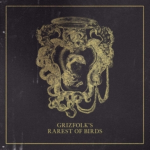 Grizfolk - Rarest Of Birds ryhmässä CD @ Bengans Skivbutik AB (4070169)