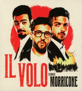 Il Volo - Il Volo Sings Morricone ryhmässä CD @ Bengans Skivbutik AB (4070960)