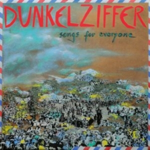 Dunkelziffer - Songs For Everyone ryhmässä VINYYLI @ Bengans Skivbutik AB (4070988)
