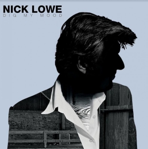 Lowe Nick - Dig My Mood ryhmässä CD @ Bengans Skivbutik AB (4071084)