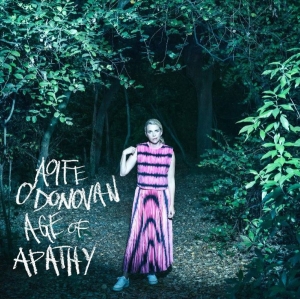 O'donovan Aoife - Age Of Apathy (Deluxe Edition) ryhmässä CD @ Bengans Skivbutik AB (4071086)