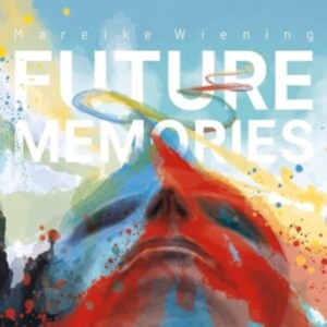 Wiening Mareike - Future Memories ryhmässä CD @ Bengans Skivbutik AB (4071275)