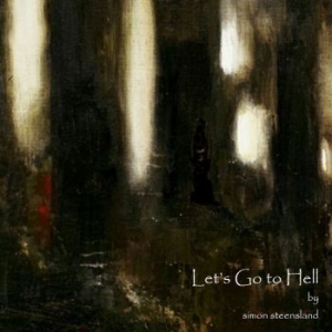 Steensland Simon - Lets Go To Hell ryhmässä CD @ Bengans Skivbutik AB (4071299)