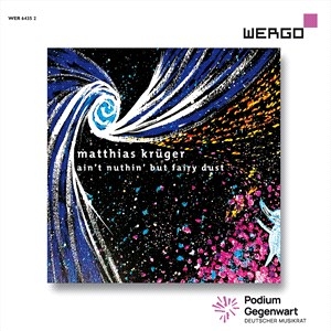 Kruger Matthias - Ain’T Nuthin’ But Fairy Dust ryhmässä CD @ Bengans Skivbutik AB (4071352)