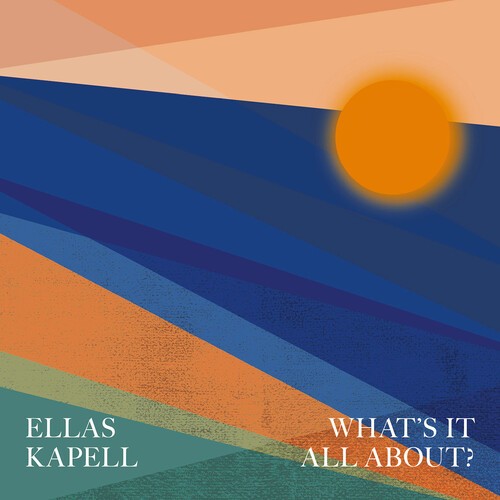 Ellas Kapell - What's It All About? ryhmässä CD / Jazz/Blues @ Bengans Skivbutik AB (4071369)