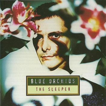 Blue Orchids - Sleeper ryhmässä CD / Myydyimmät @ Bengans Skivbutik AB (4073181)