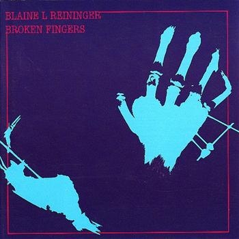 Reininger Blaine - Broken Fingers ryhmässä CD / Myydyimmät @ Bengans Skivbutik AB (4073183)