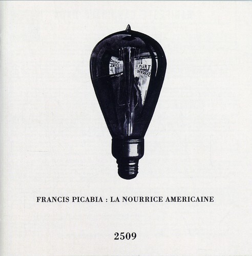 Francis Picabia - La Naurrice Americaine ryhmässä CD / Pop @ Bengans Skivbutik AB (4073510)