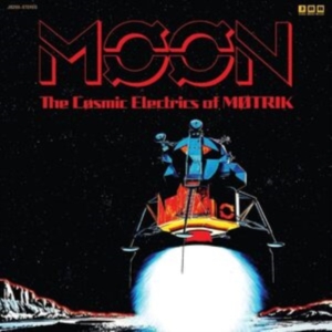 Motrik - Moon: The Cosmic Electrics Of Motri ryhmässä VINYYLI @ Bengans Skivbutik AB (4073557)