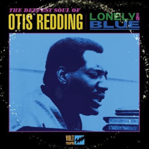 Otis Redding - Lonely and Blue: The Deepest Soul Of Oti ryhmässä VINYYLI / RNB, Disco & Soul @ Bengans Skivbutik AB (4073793)