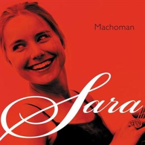 Sara - Machoman ryhmässä CD @ Bengans Skivbutik AB (407416)