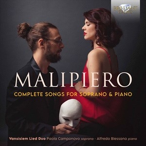 Malipiero Gian Francesco - Complete Songs For Soprano And Pian ryhmässä Externt_Lager / Naxoslager @ Bengans Skivbutik AB (4074217)