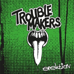 Troublemakers - Erektion (Color Vinyl LP) ryhmässä VINYYLI @ Bengans Skivbutik AB (4074672)