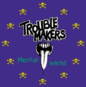 Troublemakers - Mental kristid ryhmässä VINYYLI @ Bengans Skivbutik AB (4074675)