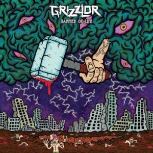 Grizzlor - Hammer Of Life ryhmässä VINYYLI @ Bengans Skivbutik AB (4075107)