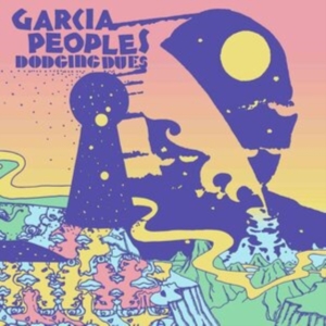Garcia Peoples - Dodging Dues ryhmässä CD @ Bengans Skivbutik AB (4075181)
