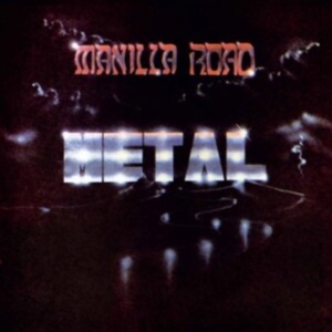 Manilla Road - Metal (Black Vinyl Lp) ryhmässä VINYYLI @ Bengans Skivbutik AB (4075193)