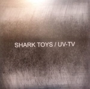 Uv-Tv & Shark Toys - Split Ep ryhmässä VINYYLI @ Bengans Skivbutik AB (4076877)