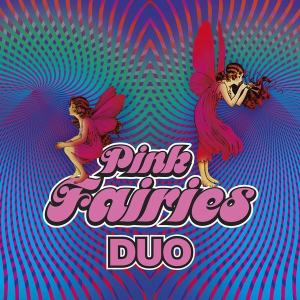 The Pink Fairies - Duo ryhmässä CD / Rock @ Bengans Skivbutik AB (4077018)