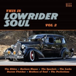 Various Artists - This Is Lowrider Soul Vol 2 ryhmässä CD @ Bengans Skivbutik AB (4077308)