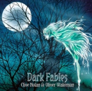 Nolan Clive And Oliver Wakeman - Dark Fables ryhmässä CD @ Bengans Skivbutik AB (4077325)