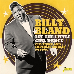 Billy Bland - Let The Little Girl Dance ryhmässä CD @ Bengans Skivbutik AB (4077353)