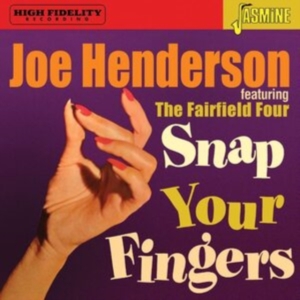 Henderson Joe - Snap Your Fingers ryhmässä CD @ Bengans Skivbutik AB (4077355)