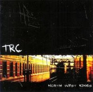 Trc - North West Kings ryhmässä CD @ Bengans Skivbutik AB (4077400)