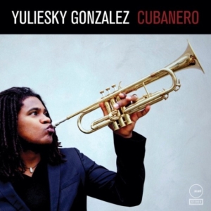 Gonzalez Yuliesky - Cubanero ryhmässä CD @ Bengans Skivbutik AB (4077428)