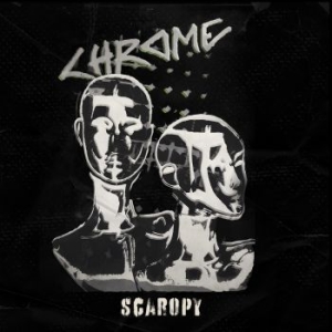 Chrome - Scaropy ryhmässä CD @ Bengans Skivbutik AB (4078424)