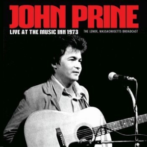 Prine John - Live At The Music Inn (Live Broadca ryhmässä CD @ Bengans Skivbutik AB (4078481)