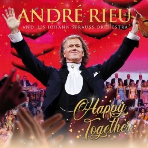 André Rieu Johann Strauss Orchestr - Happy Together (Cd+Dvd) ryhmässä CD @ Bengans Skivbutik AB (4079868)