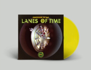 Professor Tip Top - Lanes Of Time (Yellow) ryhmässä VINYYLI / Rock @ Bengans Skivbutik AB (4080777)