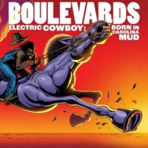 Boulevards - Electric Cowboy - Born In Carolina ryhmässä -Start New West @ Bengans Skivbutik AB (4080804)