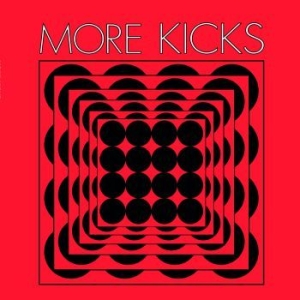 More Kicks - More Kicks ryhmässä VINYYLI @ Bengans Skivbutik AB (4088039)