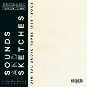 Sepalot - Selected Archive ryhmässä VINYYLI @ Bengans Skivbutik AB (4088101)