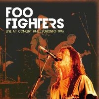 Foo Fighters - Live Concert Hall Toronto 96 (Clear ryhmässä VINYYLI / Reggae @ Bengans Skivbutik AB (4088113)