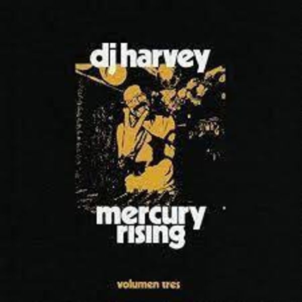 Blandade Artister - Dj Harvey Is The Sound Of Mercury R ryhmässä CD / Övrigt @ Bengans Skivbutik AB (4088151)